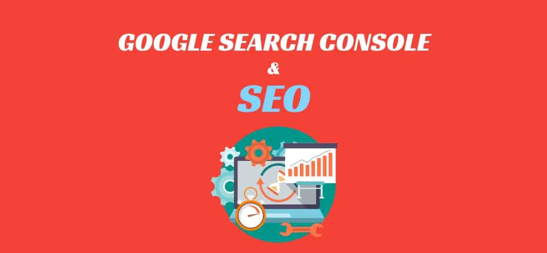 Google Search Console pour le SEO
