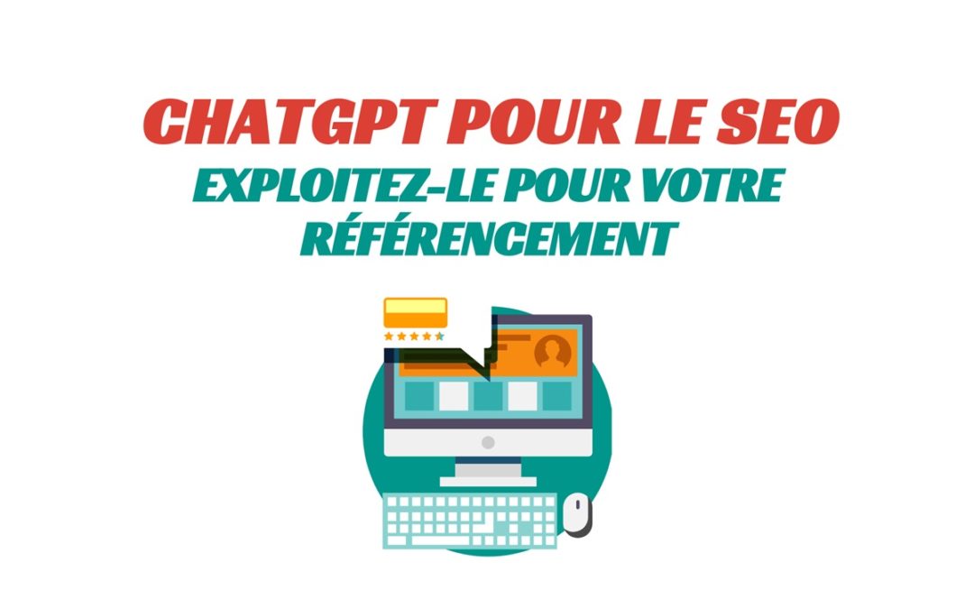 Chatgpt et SEO : Guide, Tips + 20 Prompts !