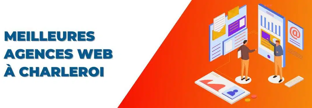 Les 10 meilleures Agences Web à Charleroi [2025]